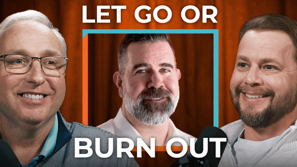 Let Go or Burn OPut - Episode 6 $100 Million Mindset