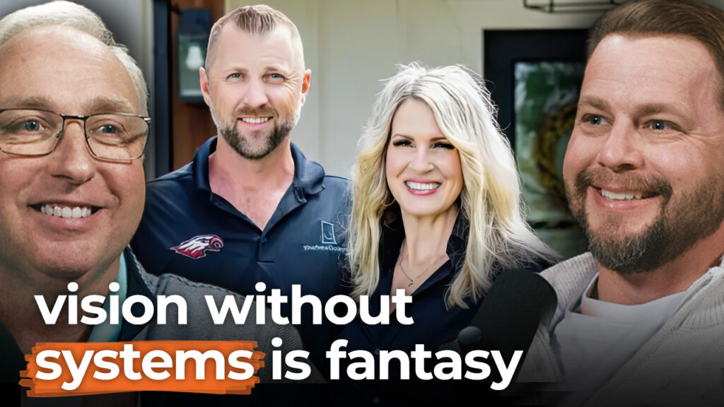 Four smiling adults stand together. Bold text reads, "vision without systems is fantasy," stressing the need for strong systems to scale ideas.