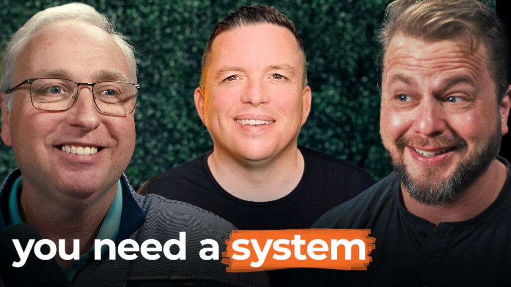 Three men smile in front of a leafy backdrop. Text at the bottom reads, "you need a system"—inspiring you to scale and boost productivity.