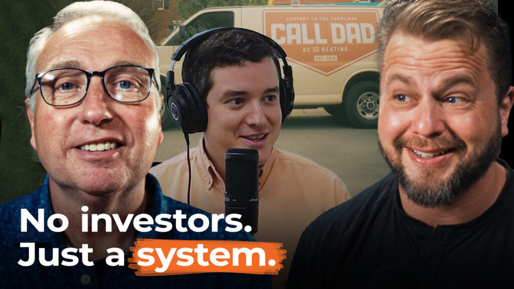 Three men smile as two hold microphones in front of a "Call Dad AC & Heating" van. Text: "$35M home service company. No investors. Just a system.