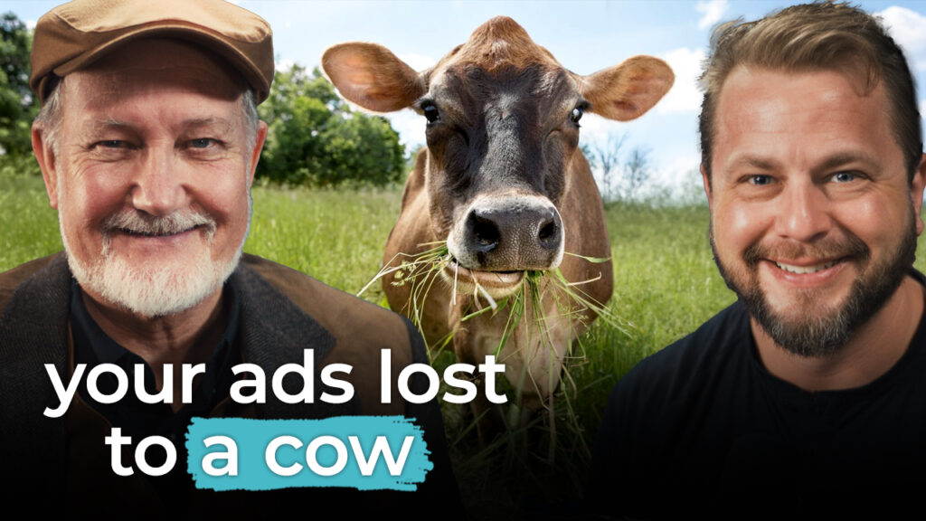 Two men smile beside a cow in a grassy field. Text reads: "A cow outperformed your ads. Stop wasting money—boost effectiveness now.